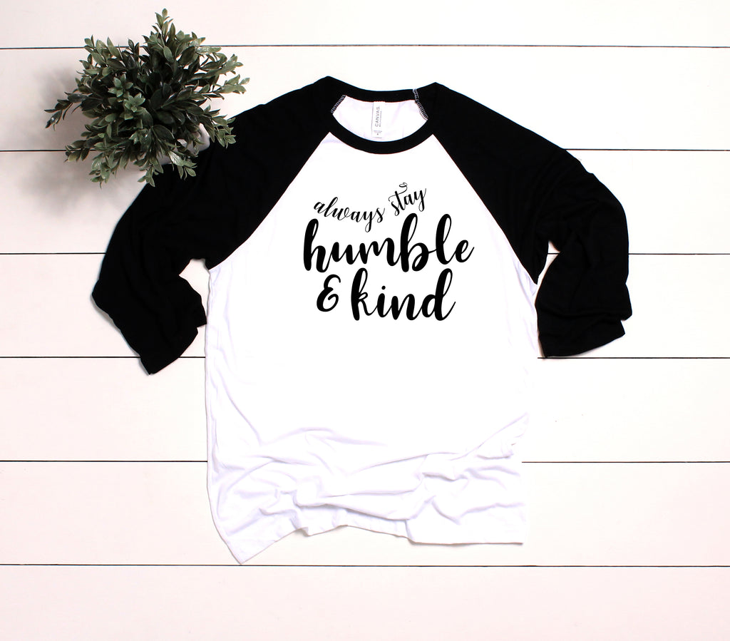 t-shirt = humble and kind
